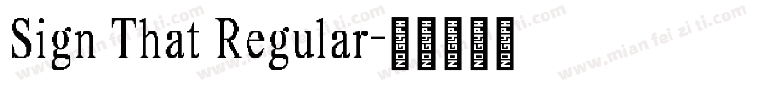 Sign That Regular字体转换
